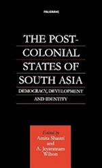 The Post-Colonial States of South Asia