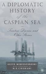 A Diplomatic History of the Caspian Sea