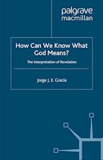 How Can We Know What God Means