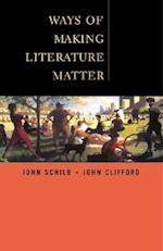 Ways of Making Literature Matter