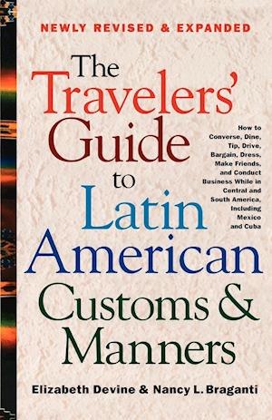 The Travelers' Guide to Latin American Customs and Manners