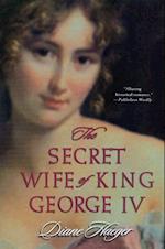 Secret Wife of King George IV