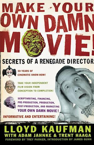 Make Your Own Damn Movie!