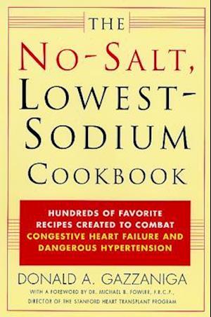 The No-Salt, Lowest-Sodium Cookbook