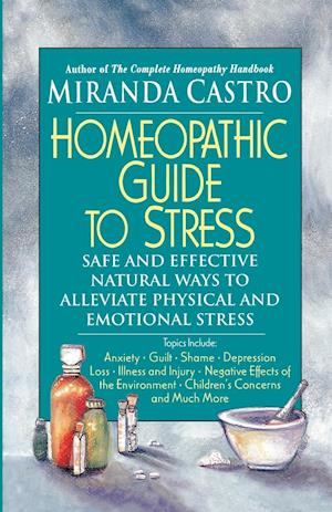 The Homeopathic Guide to Stress