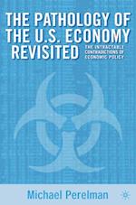 The Pathology of the U.S. Economy Revisited