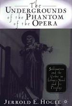 The Undergrounds of the Phantom of the Opera