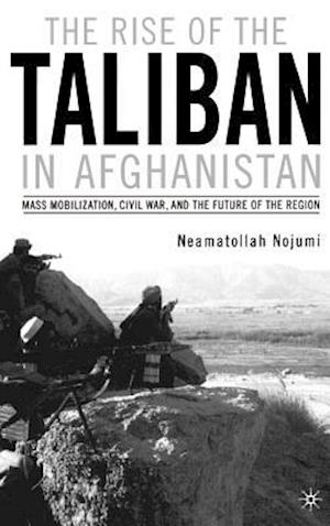 The Rise of the Taliban in Afghanistan