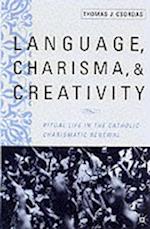 Language, Charisma, and Creativity