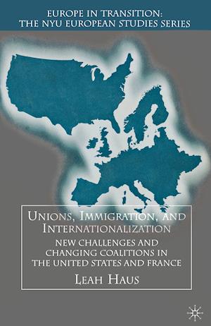 Unions, Immigration, and Internationalization