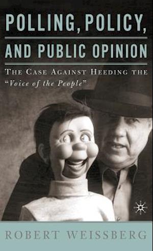 Polling, Policy, and Public Opinion