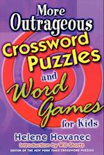 More Outrageous Crossword Puzzles and Word Games for Kids