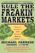 Rule the Freakin' Markets