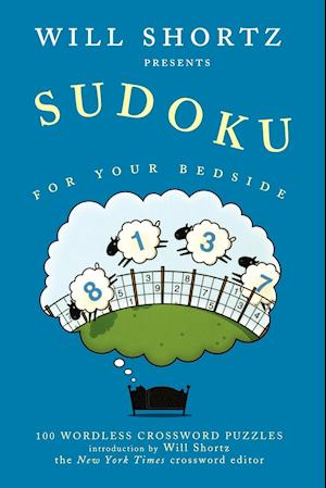Will Shortz Presents Sudoku for Your Bedside