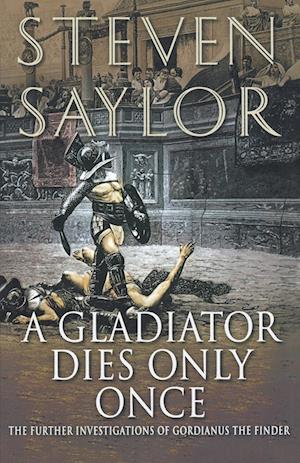 A Gladiator Dies Only Once