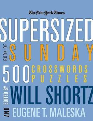 The New York Times Supersized Book of Sunday Crosswords