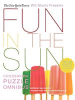 The New York Times Will Shortz Presents Fun in the Sun Crossword Puzzle Omnibus