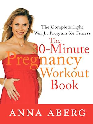 The 30-Minute Pregnancy Workout Book