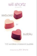 Will Shortz Presents Seduced by Sudoku