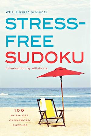 Will Shortz Presents Stress-Free Sudoku