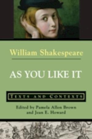 As You Like It: Texts and Contexts