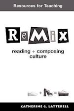 Resources for Teaching Remix