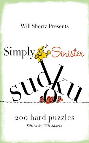 Will Shortz Presents Simply Sinister Sudoku