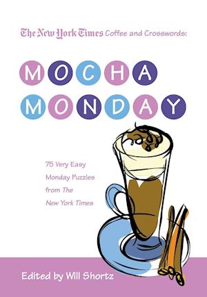 NYT COFFEE & XWORDS MOCHA MONDAY