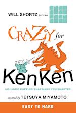Will Shortz Presents Crazy for Kenken Easy to Hard