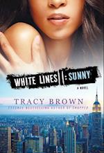 White Lines II: Sunny 