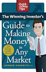 The Winning Investor's Guide to Making Money in Any Market