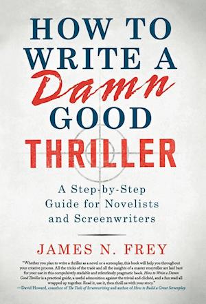 How to Write a Damn Good Thriller