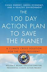 The 100 Day Action Plan to Save the Planet