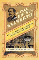 The Fall of the House of Walworth