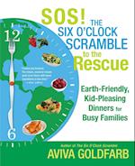 SOS! the Six O'Clock Scramble to the Rescue