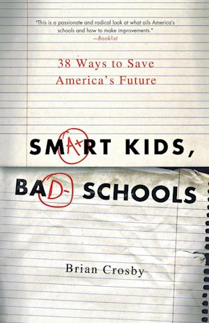 Smart Kids, Bad Schools