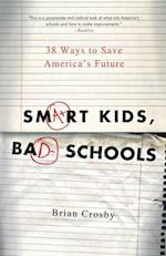 Smart Kids, Bad Schools