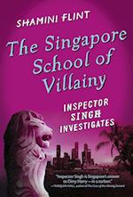 The Singapore School of Villainy