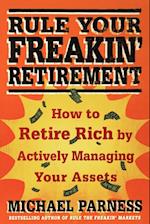 Rule Your Freakin' Retirement