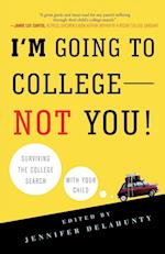 I'm Going to College--Not You!