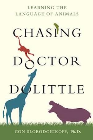 Chasing Doctor Dolittle