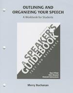 Outlining and Organizing Your Speech