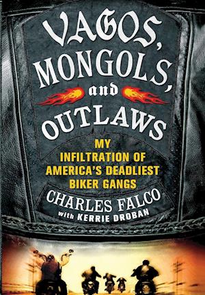 Vagos, Mongols, and Outlaws