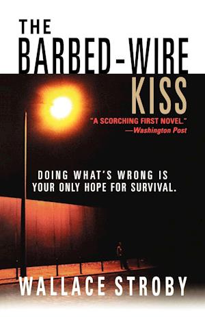 The Barbed-Wire Kiss