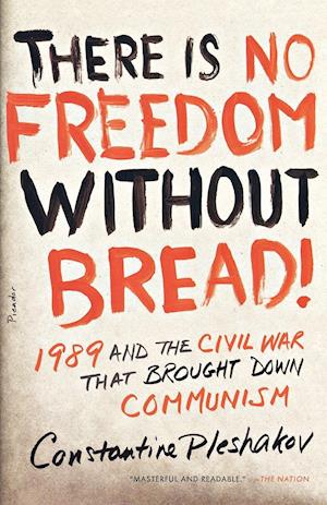 There Is No Freedom Without Bread!