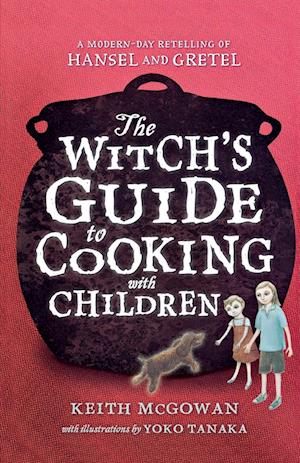 The Witch's Guide to Cooking with Children