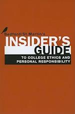 Insider's Guide to College Ethics and Personal Responsibility