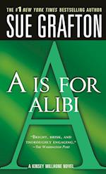"a" Is for Alibi: A Kinsey Millhone Mystery