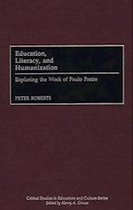 Education, Literacy, and Humanization