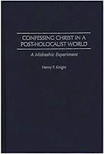 Confessing Christ in a Post-Holocaust World